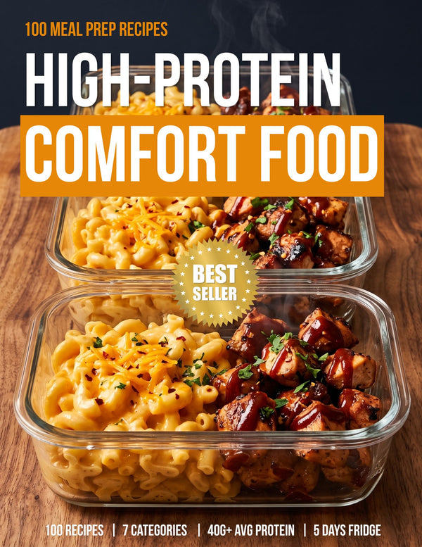 High-Protein Comfort Foods — Meal Prep